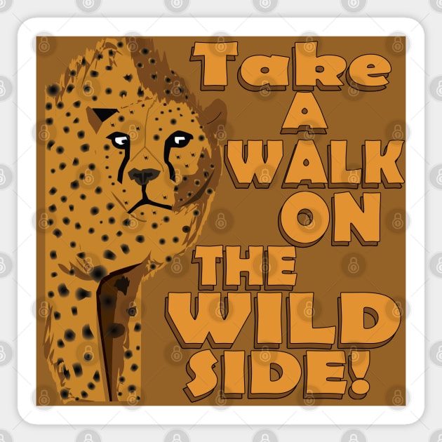 Walk on the Wild Side! Sticker by DickinsonDesign